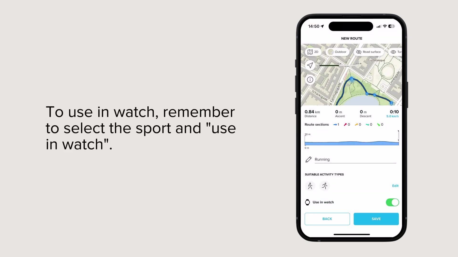 Il est crucial de sélectionner le sport pour lequel vous planifiez l'itinéraire et d'opter pour l'option "use in watch" pour garantir une synchronisation réussie avec votre montre. Enregistrez vos choix et patientez le temps que la synchronisation se fasse.